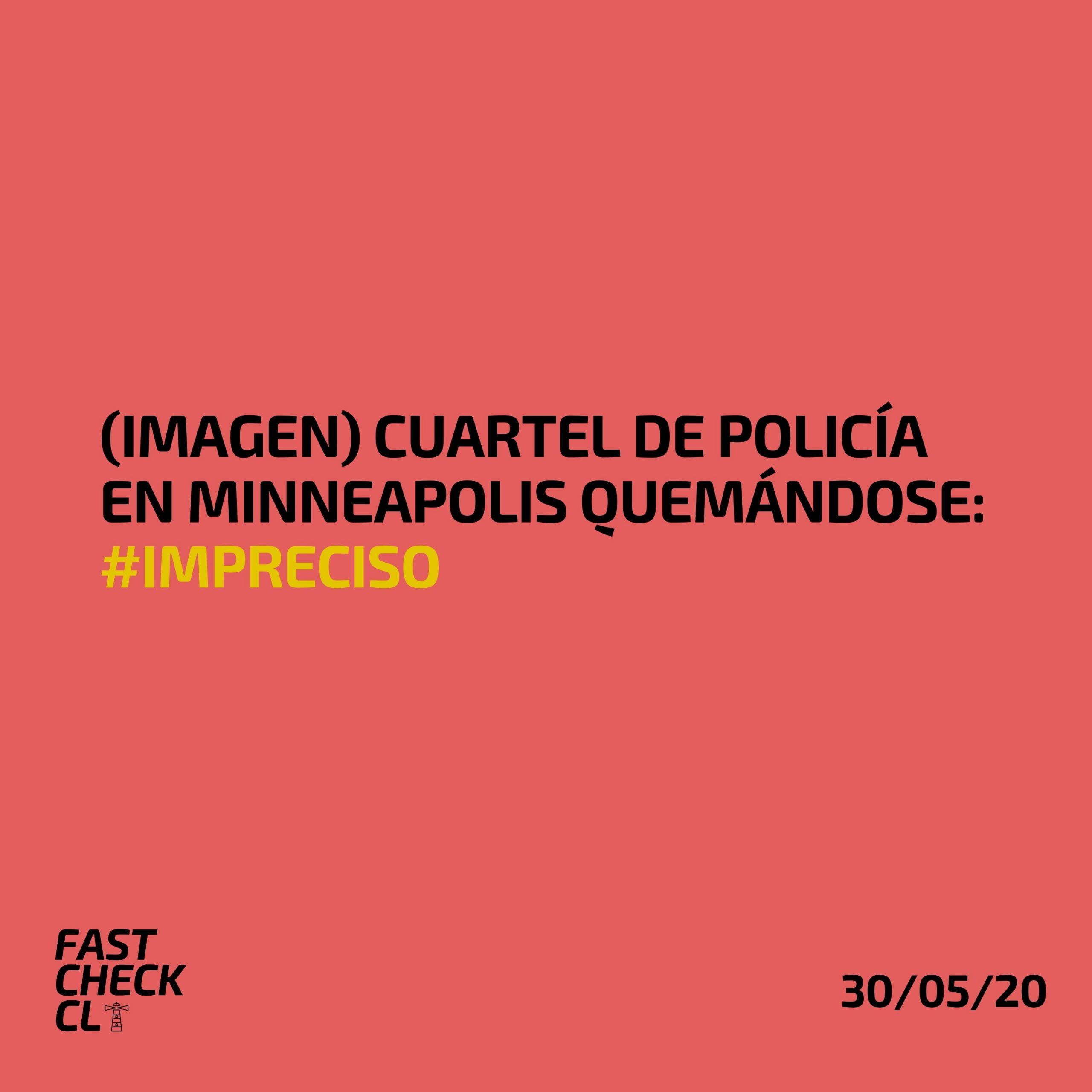 You are currently viewing (Imagen) Cuartel de Policía en Minneapolis quemándose: #Impreciso