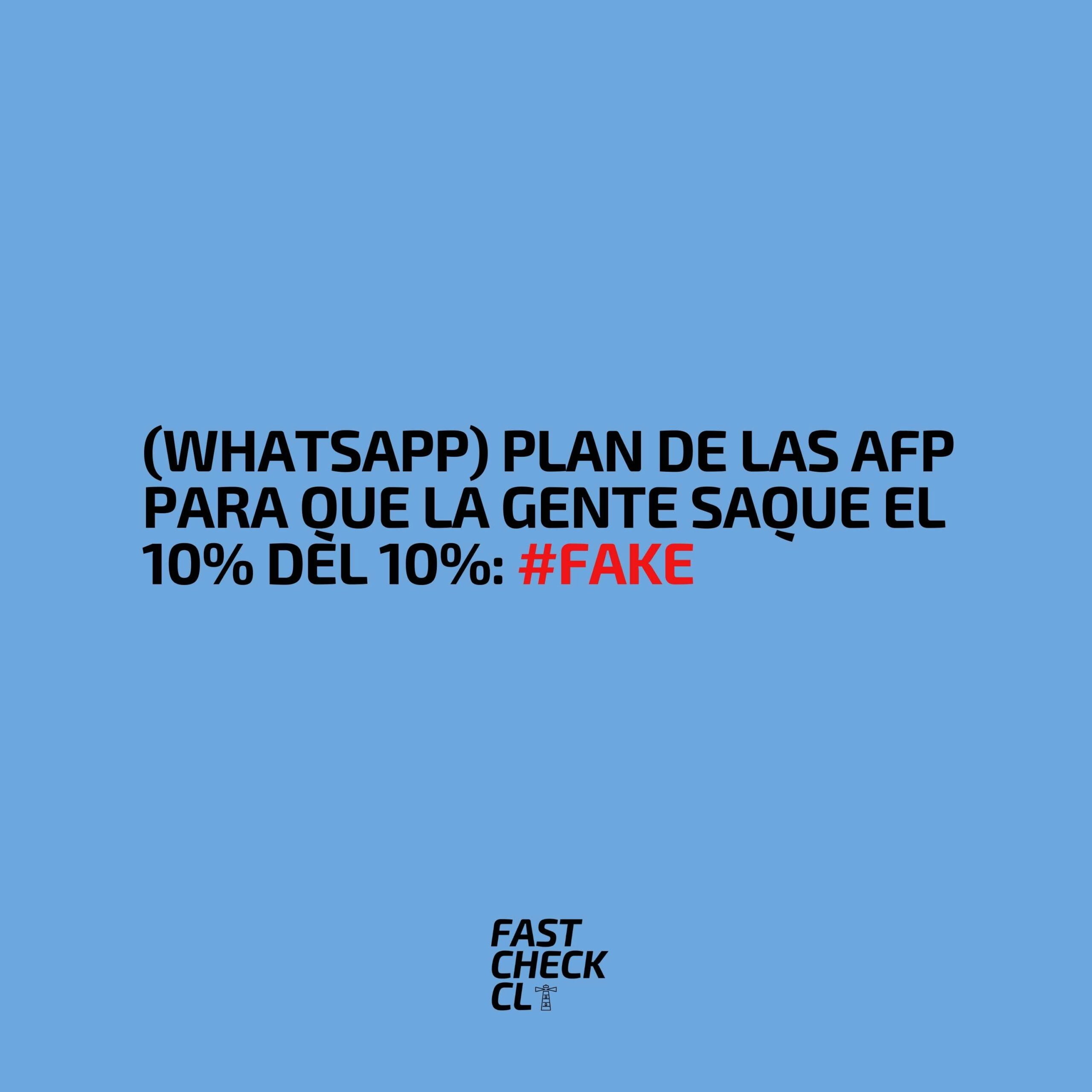 You are currently viewing (WhatsApp) Plan de las AFP para que la gente saque el 10% del 10%: #Fake