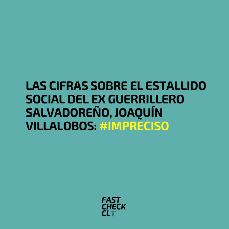 Read more about the article Las cifras sobre el Estallido Social del ex guerrillero salvadoreño, Joaquín Villalobos: #Impreciso