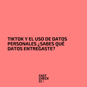 Read more about the article TikTok y el uso de datos personales ¿sabes qué datos entregaste?