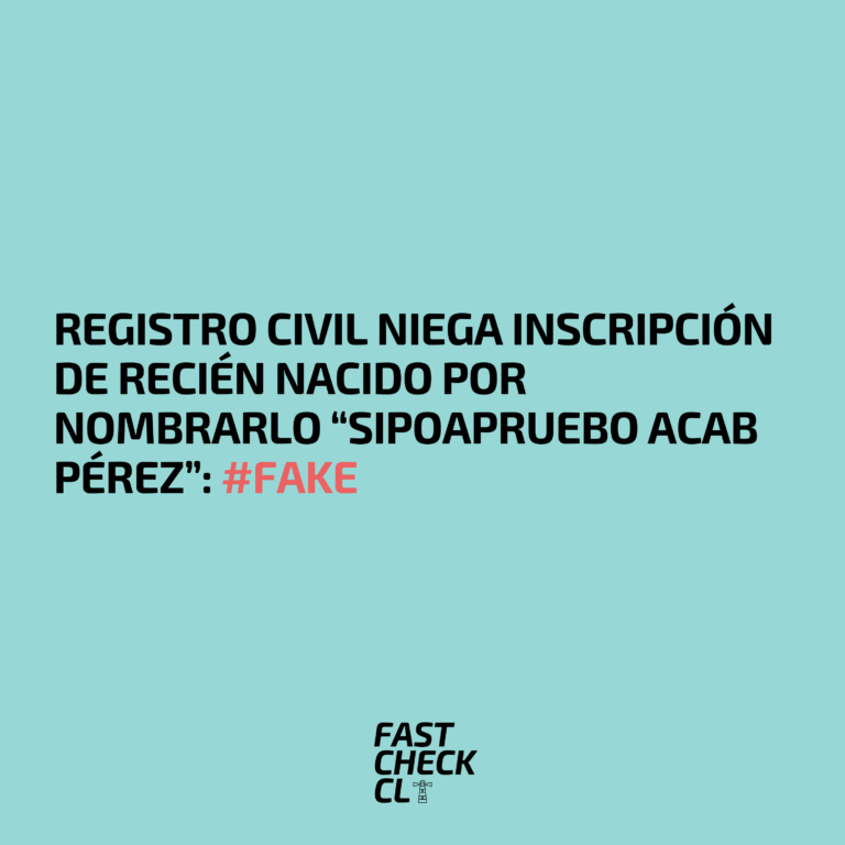 Read more about the article Registro Civil niega inscripción de recién nacido por nombrarlo “Sipoapruebo ACAB Pérez”: #Fake