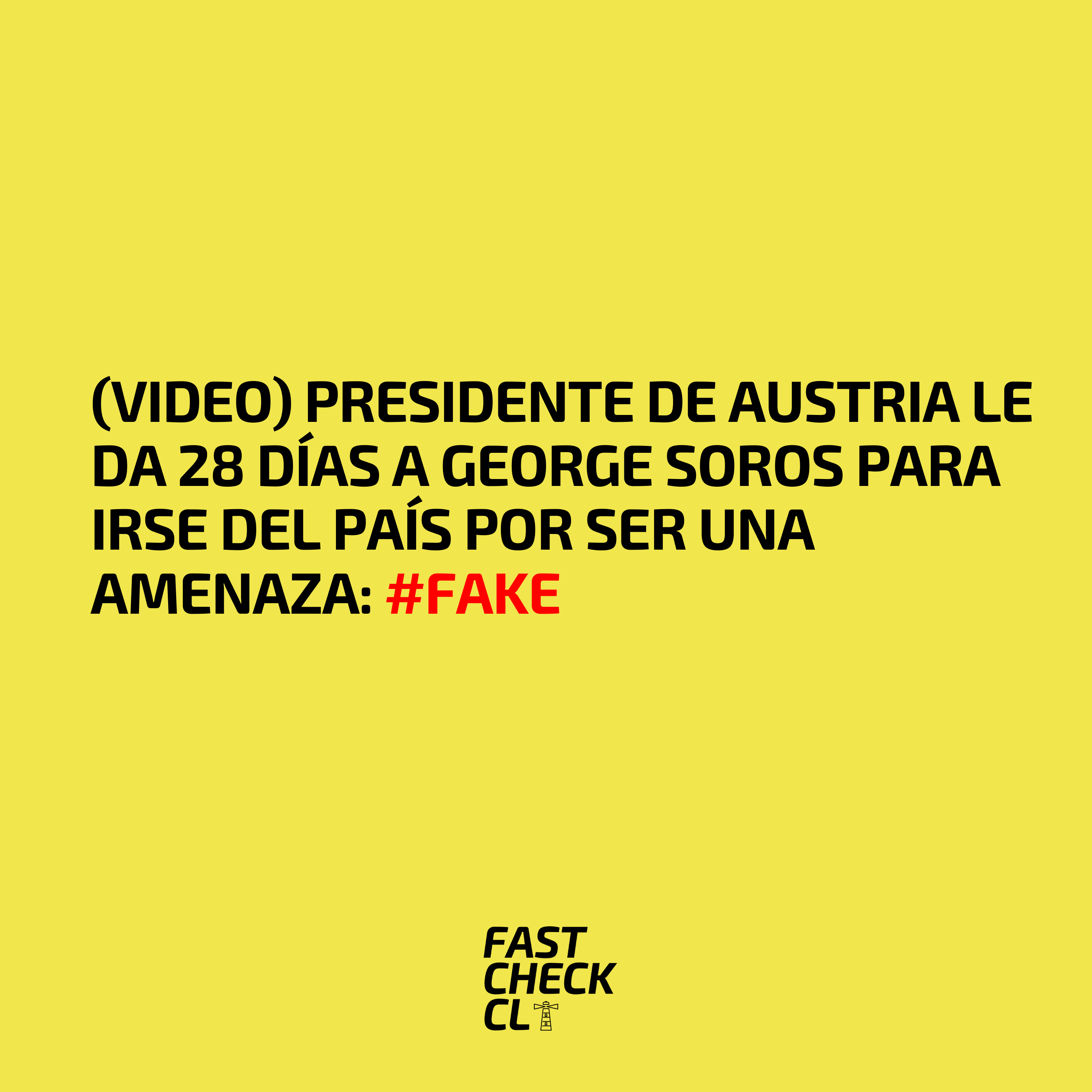 You are currently viewing (Video) Presidente de Austria le da 28 días a George Soros para irse del país por ser una amenaza: #Fake