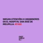 Niegan atención a Carabineros en el Hospital San José de Melipilla: #Fake