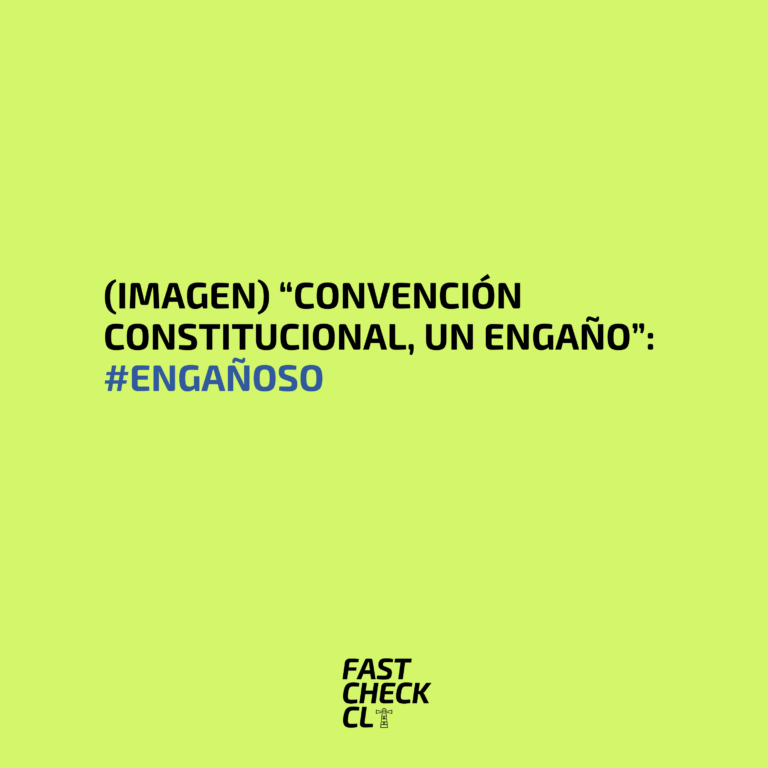 Read more about the article (Imagen) “Convención Constitucional, un engaño”: #Engañoso