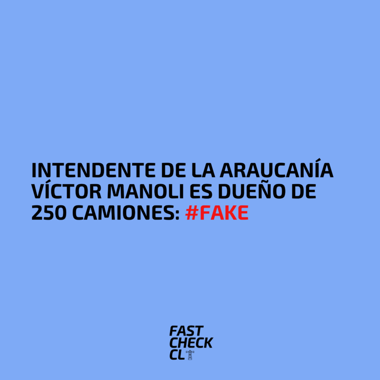 Lee más sobre el artículo Intendente de la Araucanía Víctor Manoli es dueño de 250 camiones: #Fake