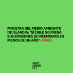 Ministra del Medio Ambiente de Islandia: “Sí Chile no frena sus emisiones se incendiará en menos de un año”: #Fake