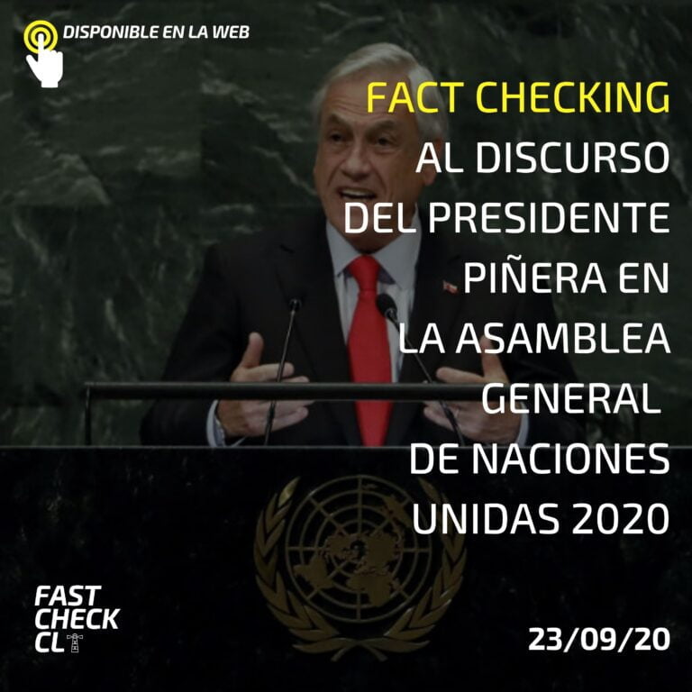 Read more about the article Fact checking al discurso del Presidente Piñera en la Asamblea General de Naciones Unidas 2020