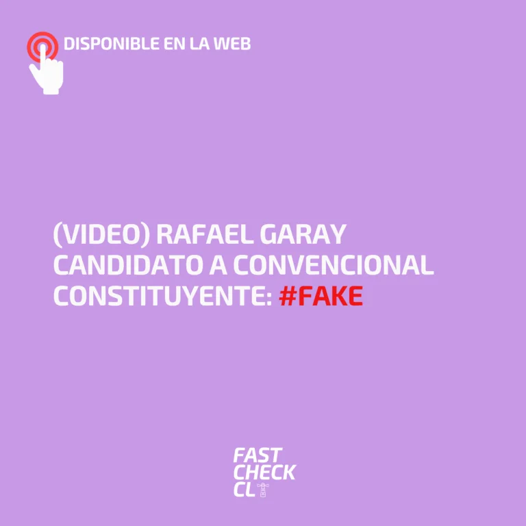 Read more about the article Rafael Garay candidato a convencional constituyente: #Fake