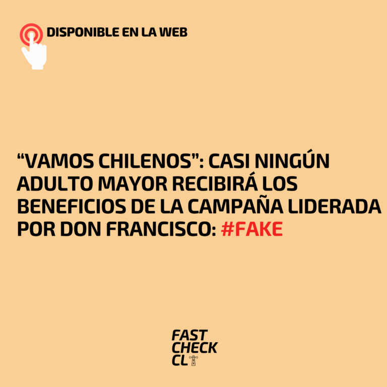 Read more about the article 鈥淰amos Chilenos鈥� Casi ning煤n adulto mayor recibir谩 los beneficios de la campa帽a liderada por Don Francisco: #Fake