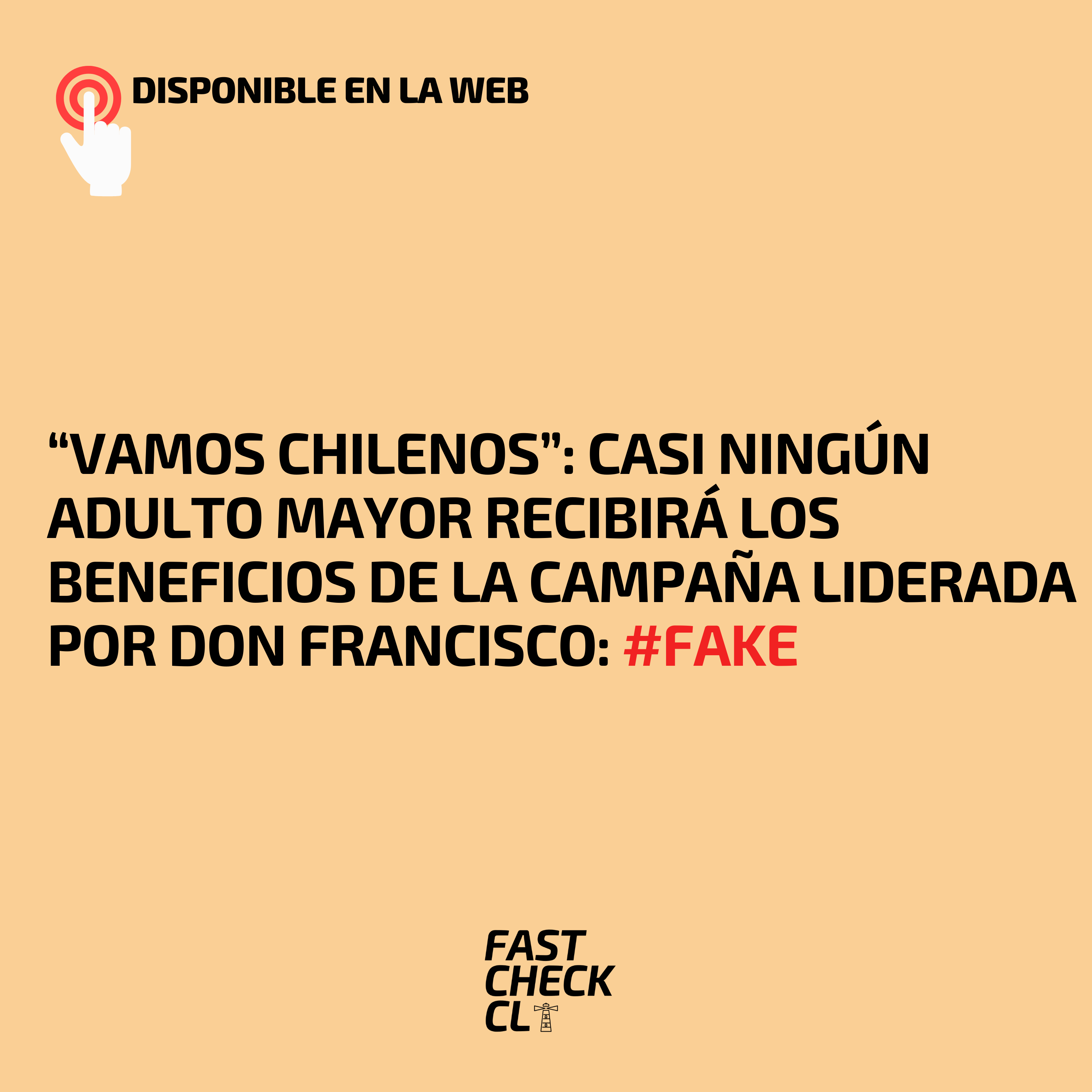 You are currently viewing “Vamos Chilenos”: Casi ningún adulto mayor recibirá los beneficios de la campaña liderada por Don Francisco: #Fake
