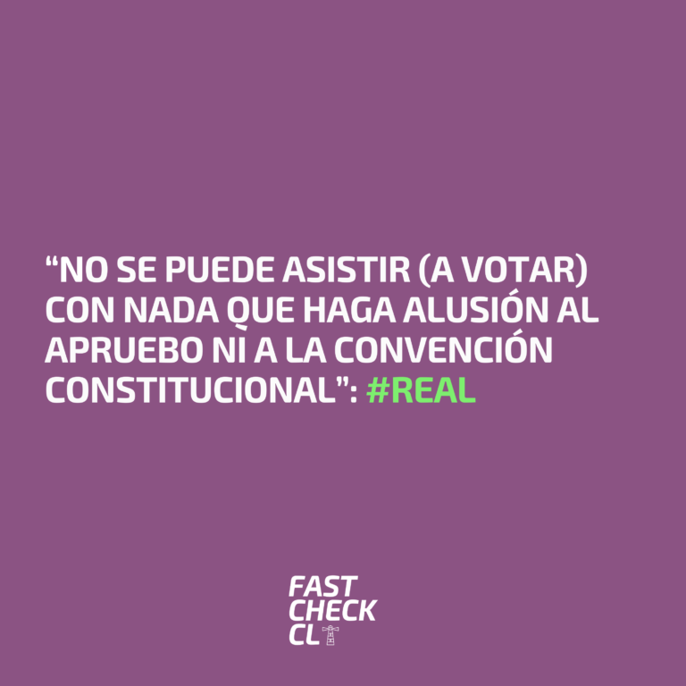Read more about the article “No se puede asistir (a votar) con nada que haga alusión al apruebo ni a la convención constitucional”: #Real