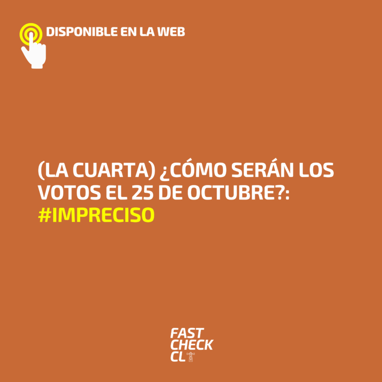 Lee más sobre el artículo (La Cuarta) ¿Cómo serán los votos el 25 de octubre?: #Impreciso