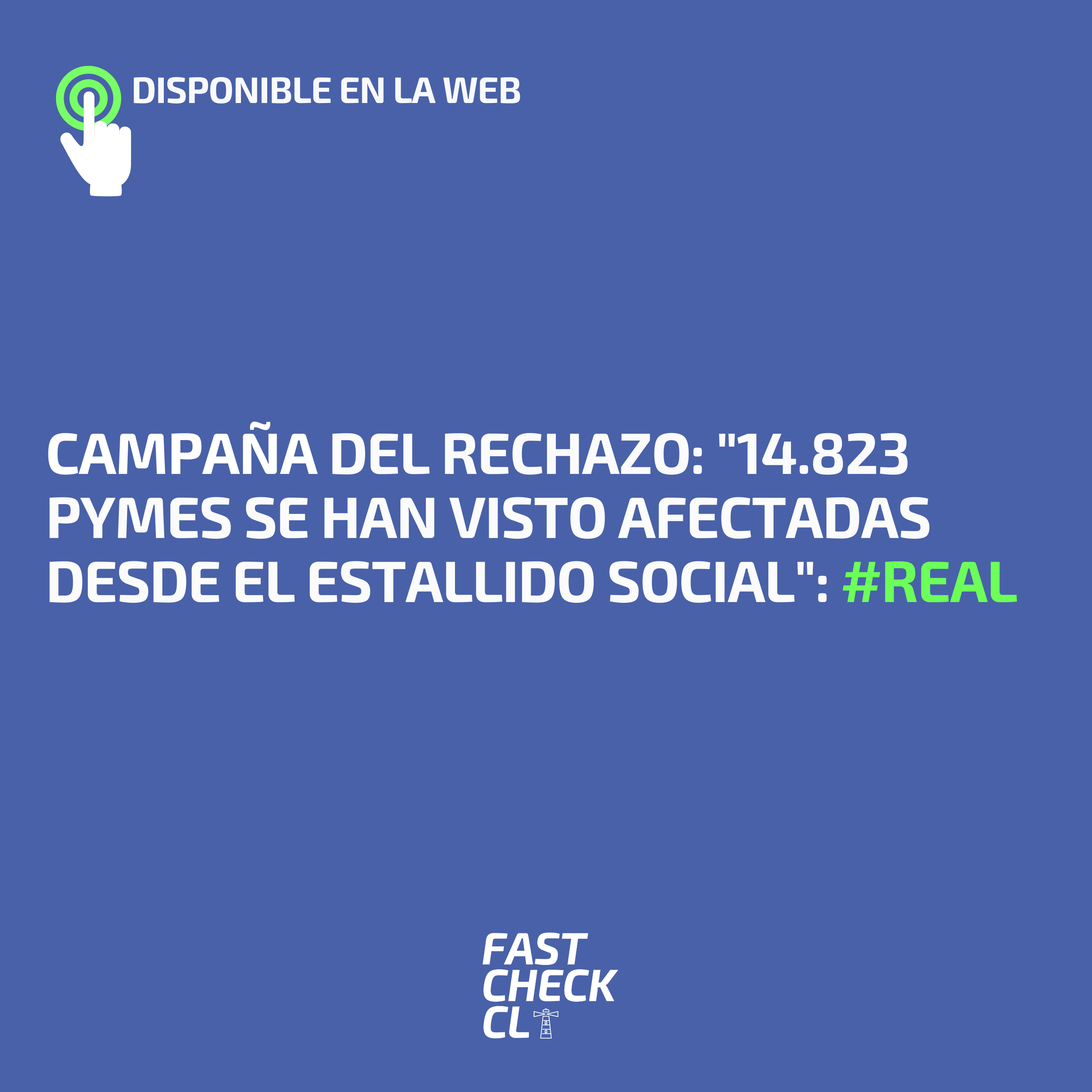 You are currently viewing Campaña del Rechazo: “14.823 pymes se han visto afectadas desde el estallido social”: #Real