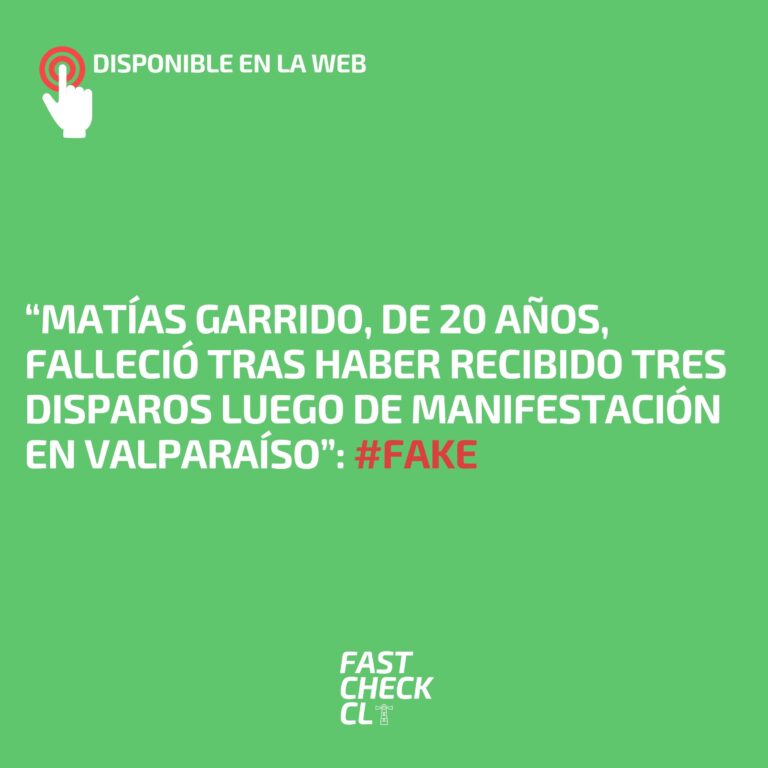 Read more about the article “Matías Garrido, de 20 años, falleció tras haber recibido tres disparos luego de manifestación en Valparaíso”: #Fake
