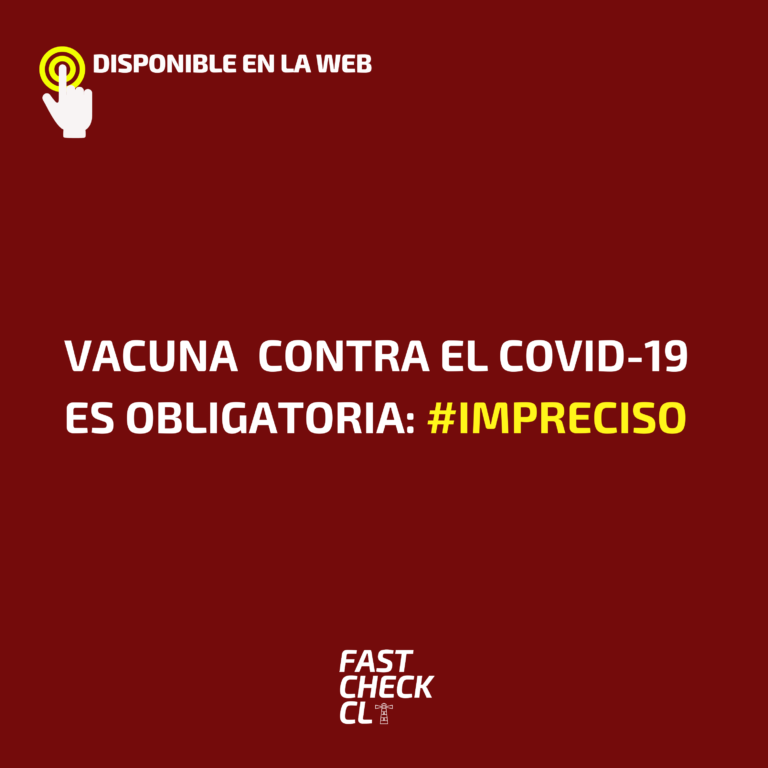 Read more about the article Vacuna contra el covid-19 es obligatoria: #Impreciso