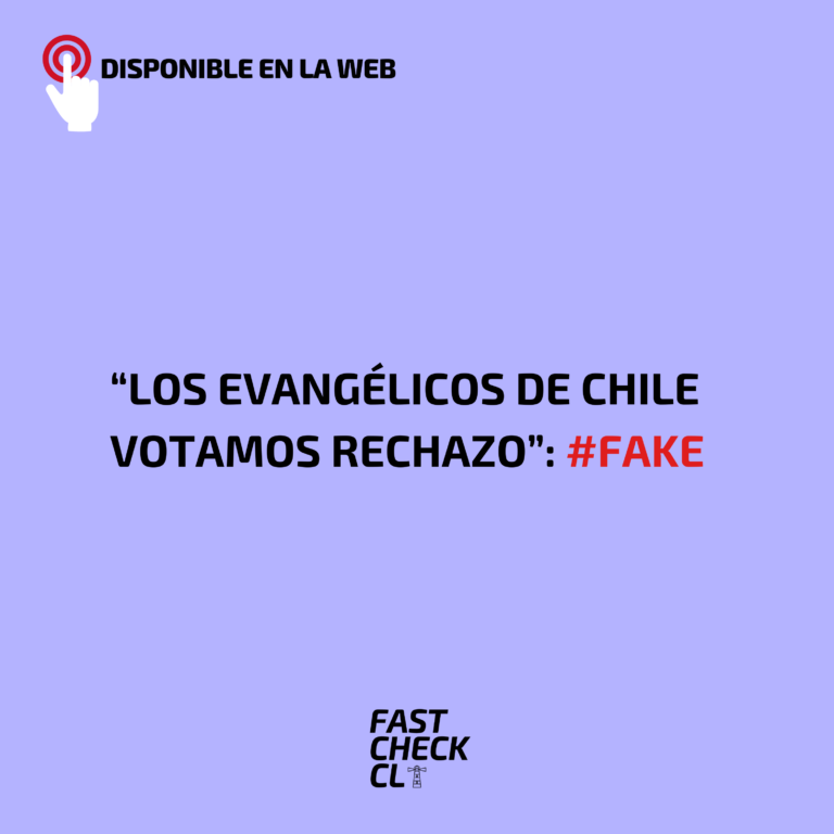 Read more about the article “Los evangélicos de Chile votamos rechazo”: #Fake