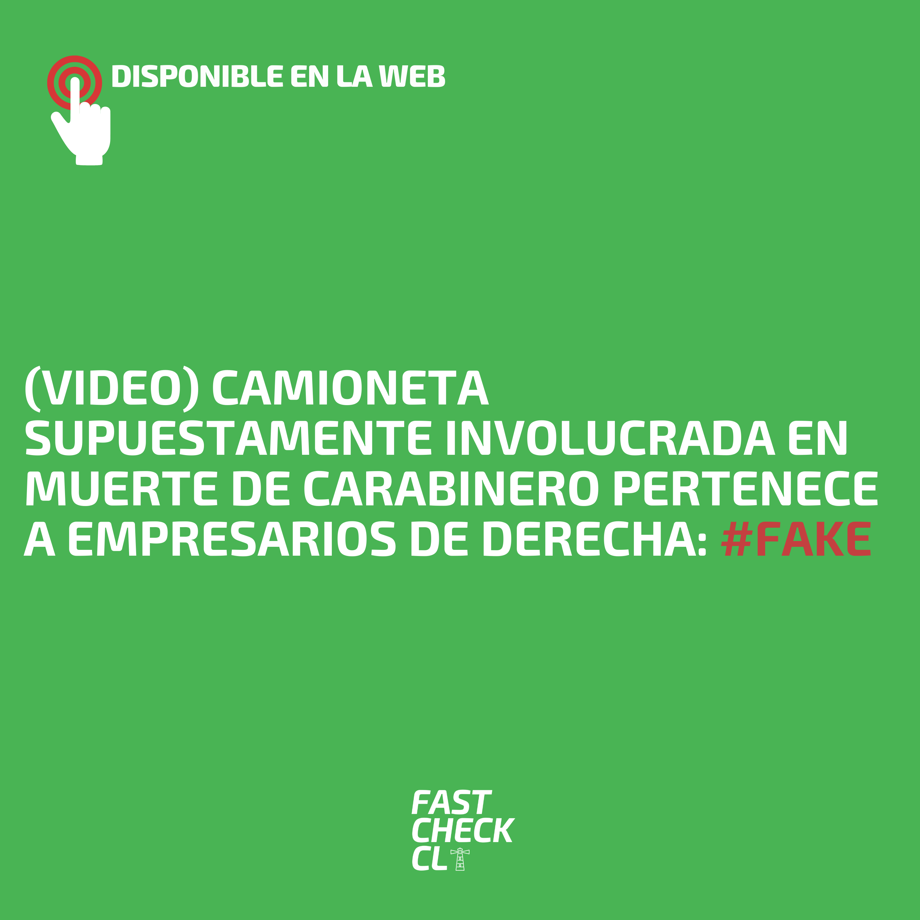 You are currently viewing (Video) Camioneta supuestamente involucrada en muerte de Carabinero pertenece a empresarios de derecha: #Fake