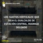 Los ‘guetos verticales’ que deja el exalcalde de Estación Central, Rodrigo Delgado