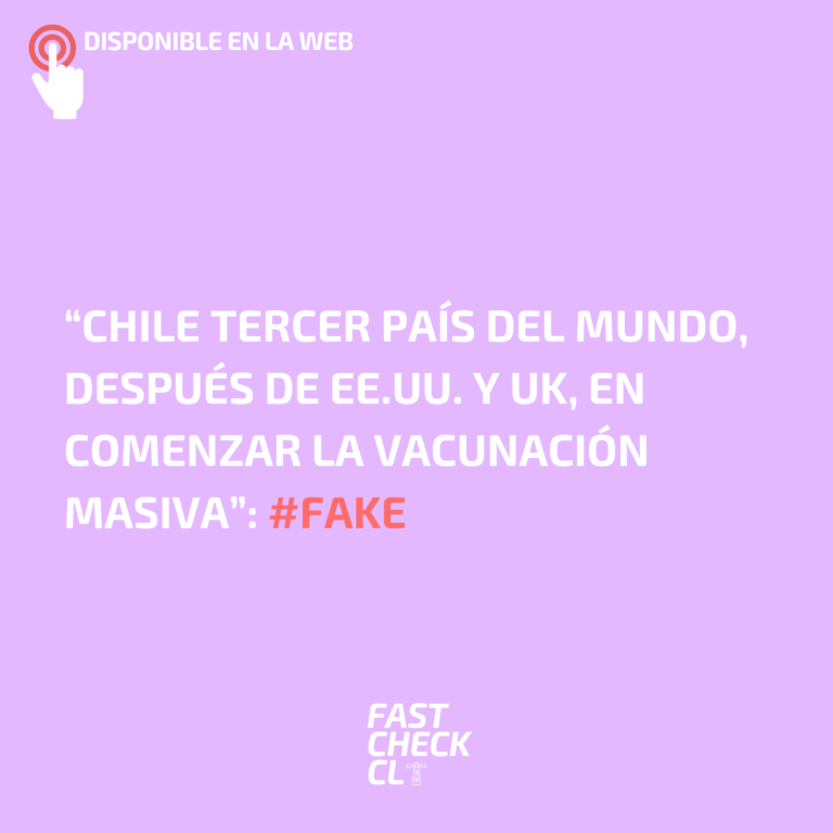 Read more about the article “Chile tercer país del mundo, después de EE.UU. y UK, en comenzar la vacunación masiva”: #Fake