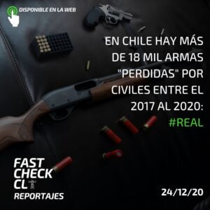 Read more about the article En Chile hay más de 18 mil armas “perdidas” por civiles entre el 2017 al 2020: #Real