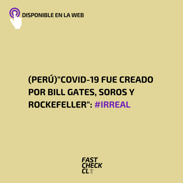 Read more about the article (Perú)”Covid-19 fue creado por Bill Gates, Soros y Rockefeller”: #Irreal