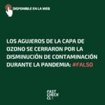 Los agujeros de la capa de ozono se cerraron por la disminución de contaminación durante la pandemia: #Falso