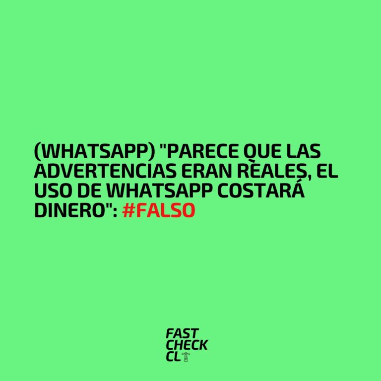 Read more about the article (WhatsApp) “Parece que las advertencias eran reales, el uso de WhatsApp costará dinero”: #Falso