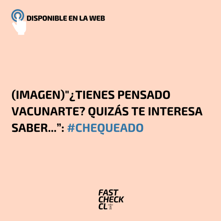 Read more about the article (Imagen)”¿Tienes pensado vacunarte? Quizás te interesa saber…”: #Chequeado