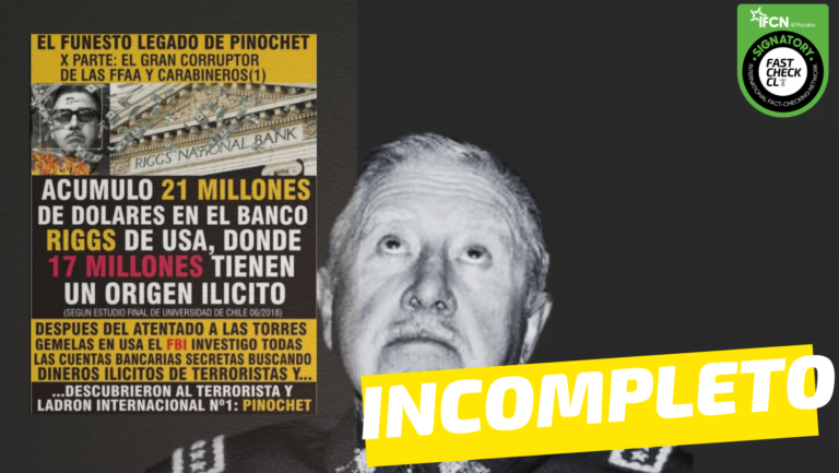 Read more about the article “Pinochet acumuló 21 millones de dólares en el Banco Riggs de USA, donde 17 millones tienen un origen ilícito”: #Incompleto