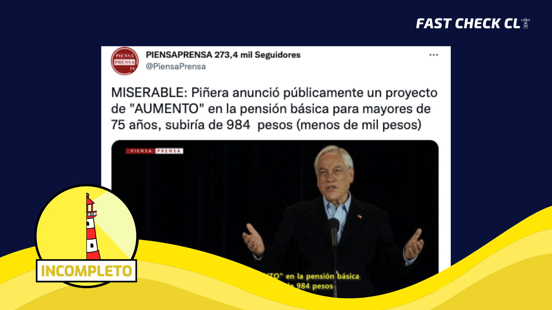 Read more about the article “Piñera anunció públicamente un aumento en la pensión básica para mayores de 75 años por $984”: #Incompleto