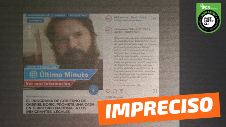 Read more about the article “El programa de Gobierno de Gabriel Boric promete una casa en territorio nacional a los inmigrantes ilegales”: #Impreciso