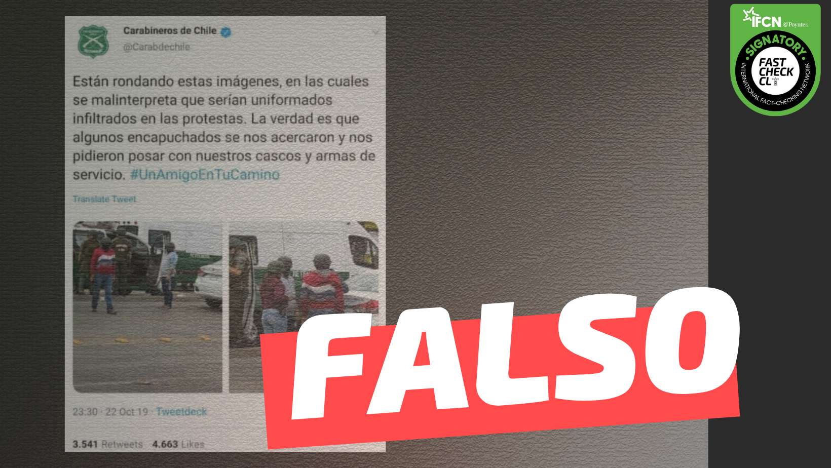 You are currently viewing Tuit de Carabineros: “La verdad es que algunos encapuchados se nos acercaron y nos pidieron posar con nuestros cascos y armas de servicio”: #Falso