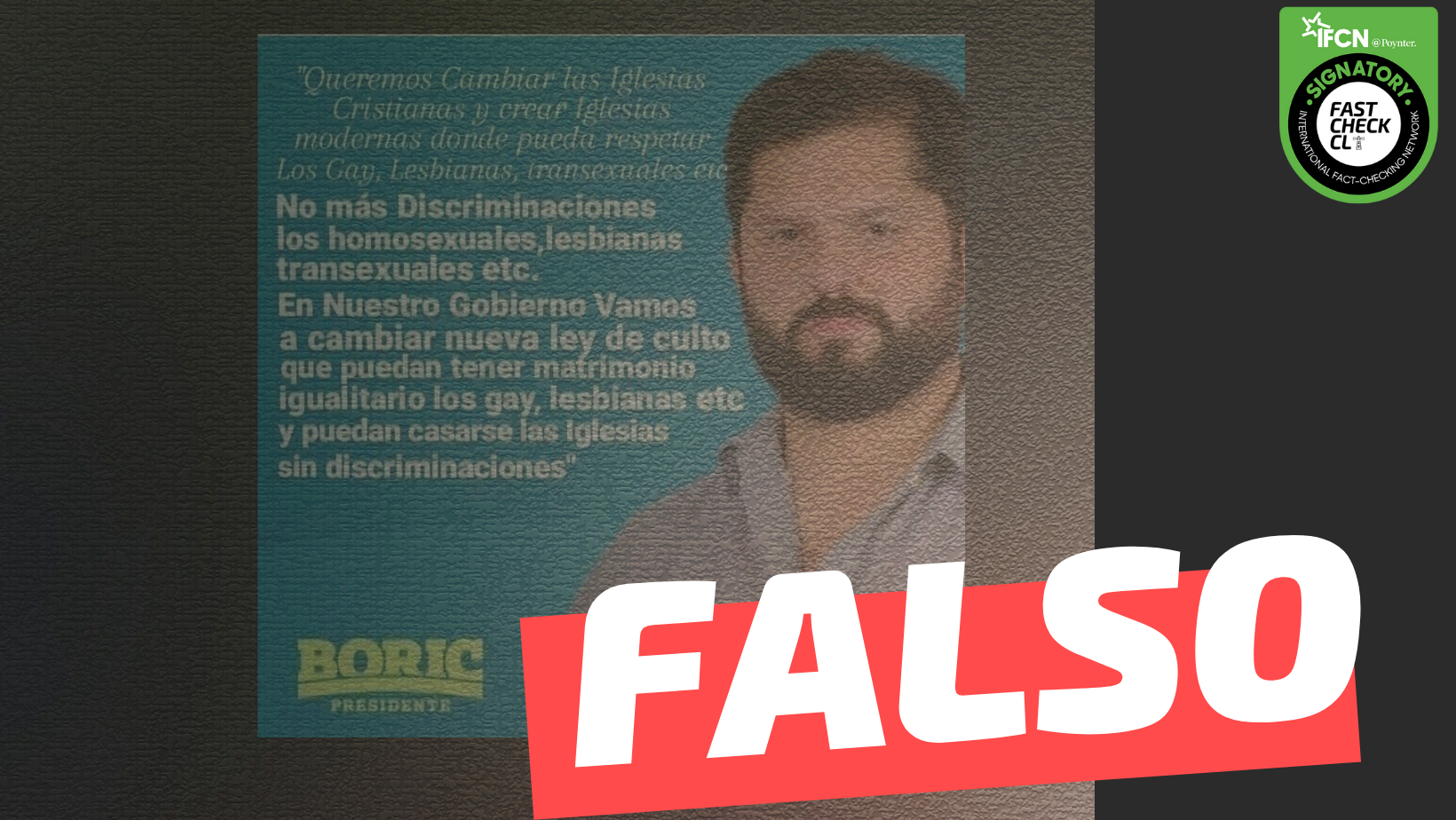 You are currently viewing Gabriel Boric: “Queremos cambiar las Iglesias Cristianas y crear Iglesias modernas donde pueda respetar Los Gay, Lesbianas, transexuales etc”: #Falso