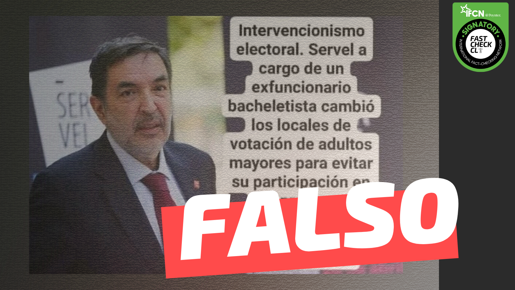You are currently viewing (Imagen) “Intervencionismo electoral. Servel a cargo de un ex funcionario bacheletista cambió los locales de votación de adultos mayores para evitar su participación en las próximas elecciones. Privilegia la votación juvenil que vota por Boric”: #Falso