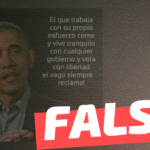 Barack Obama: “El que trabaja con su propio esfuerzo come y vive tranquilo con cualquier gobierno y vota con libertad. El vago siempre reclama!”: #Falso