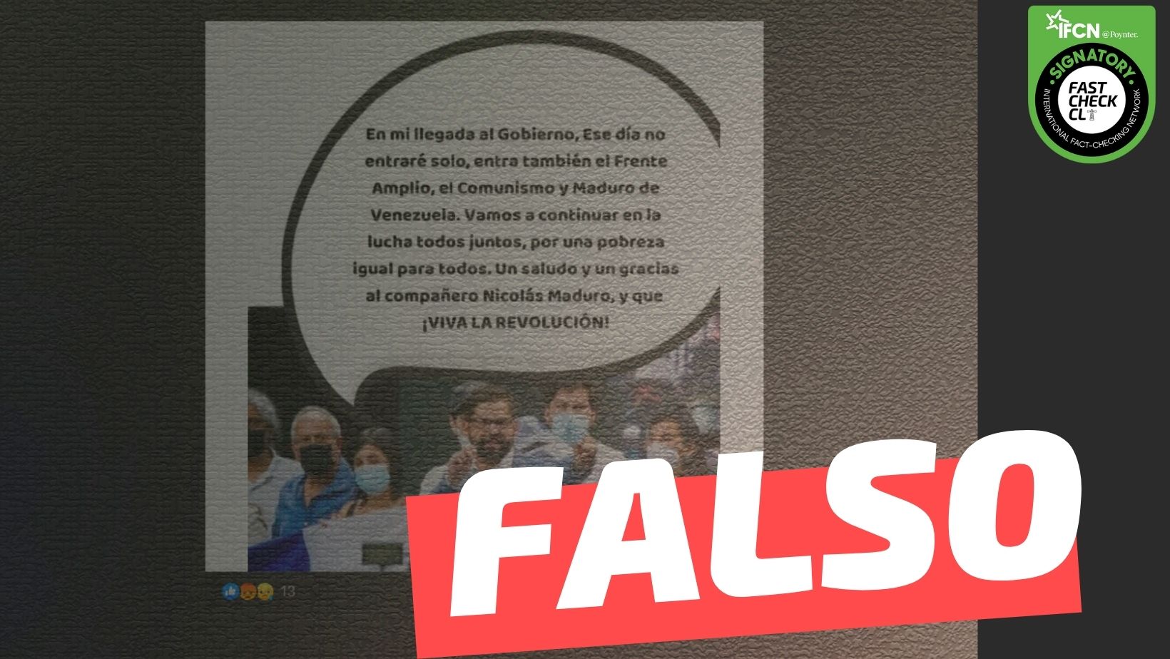 You are currently viewing Gabriel Boric en el cierre de campaña: “En mi llegada al gobierno, ese día no entraré solo, entra también el Frente Amplio, el Comunismo y Maduro de Venezuela. (…) Un saludo y un gracias al compañero Nicolás Maduro, y que ¡Viva la Revolución!”: #Falso