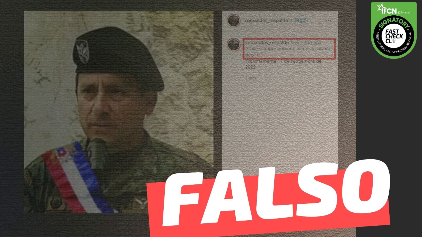 You are currently viewing General Iturriaga: “Chile siempre primero, vamos a salvar el país”:#Falso