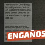 “Vacunación Covid bajo investigación criminal en Inglaterra: La Policía de Londres cierra centros de vacunación”: #Engañoso