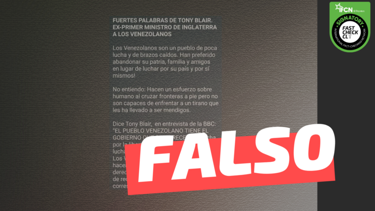 Read more about the article Tony Blair, ex primer ministro británico: “El pueblo venezolano tiene el gobierno que se merece”: #Falso