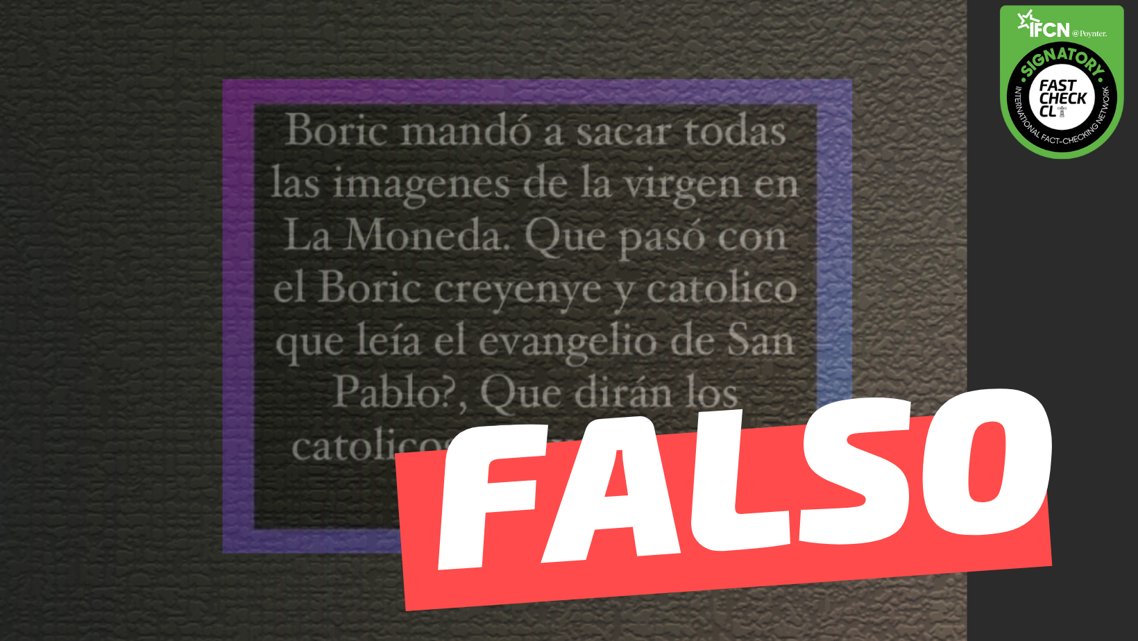 You are currently viewing “Boric mandó a sacar todas las imágenes de la virgen en La Moneda”: #Falso