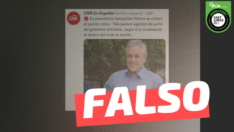 Read more about the article (Imagen) “Ex presidente Sebastián Piñera se refiere al quinto retiro: ‘Me parece egoísta de parte del gobierno entrante, negar a la ciudadanía el dinero del cuál es dueño'”: #Falso