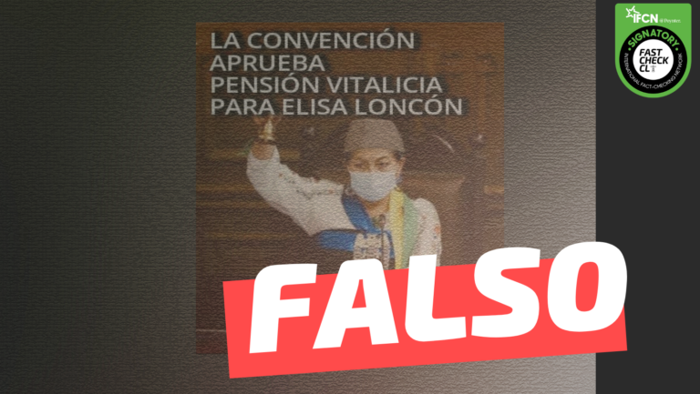Read more about the article “La Convenci贸n aprueba pensi贸n vitalicia para Elisa Loncon”: #Falso