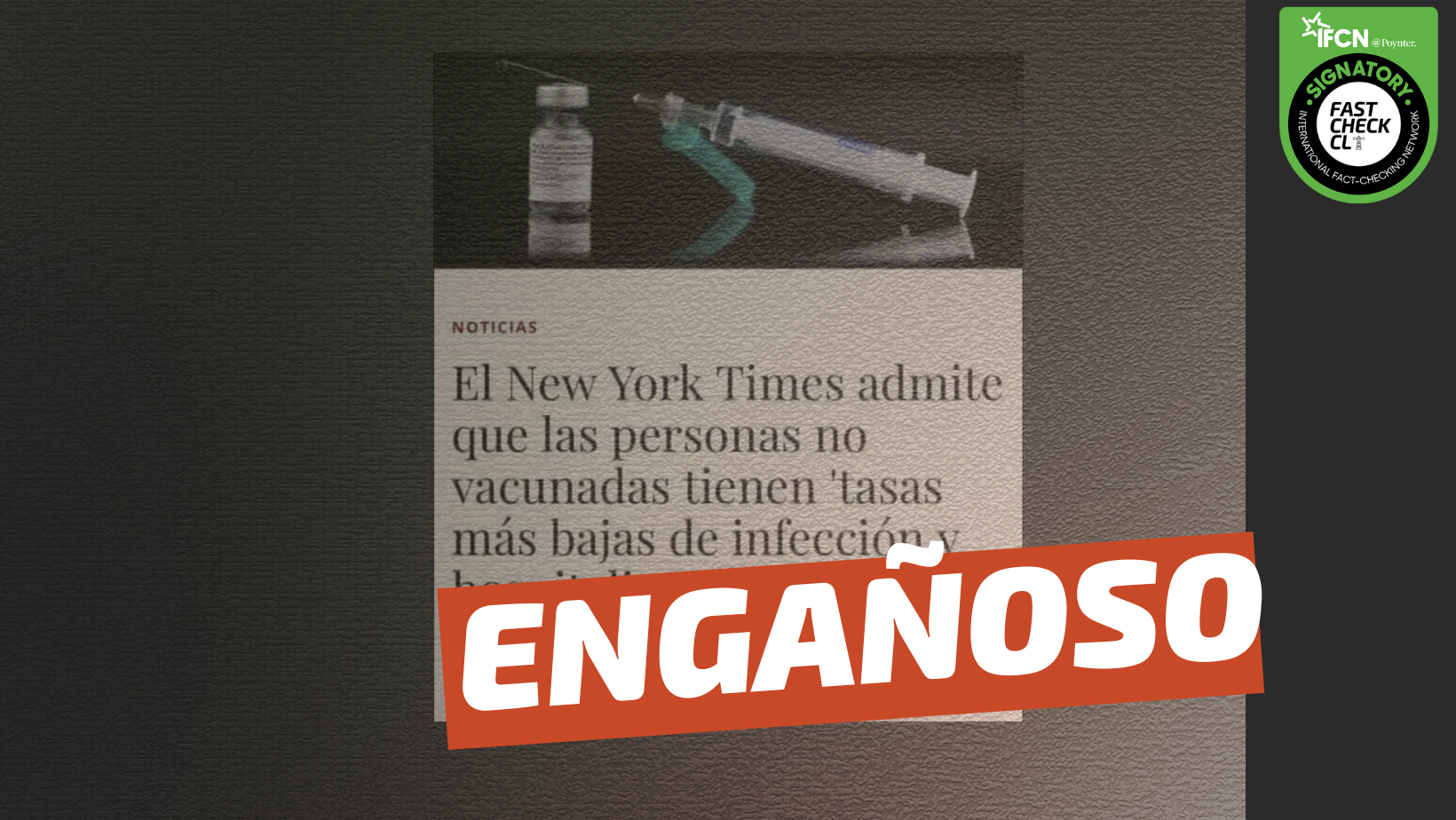 Read more about the article “El New York Times admitió que las personas no vacunadas tienen ‘tasas más bajas de infección y hospitalización’ de covid-19 que las personas vacunadas”: #Engañoso