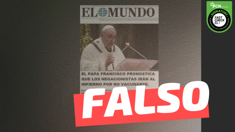 Read more about the article (Imagen) Portada de El Mundo: “Papa Francisco pronostica que negacionistas irán al infierno por no vacunarse”: #Falso