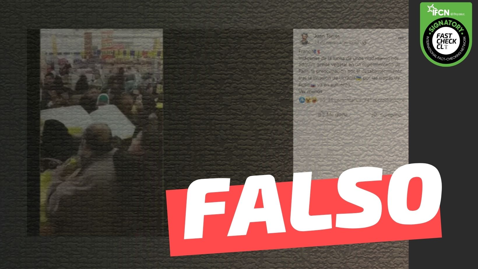 You are currently viewing (Video) “Francia: Imágenes de la lucha de unos ciudadanos por adquirir aceite vegetal en un supermercado de París (…) por el desabastecimiento tras la invasión de Ucrania”: #Falso