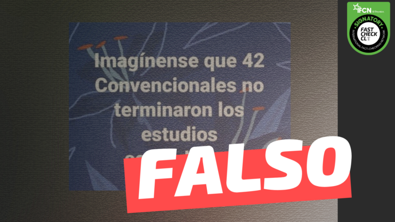 Read more about the article “42 convencionales no terminaron los estudios secundarios”: #Falso