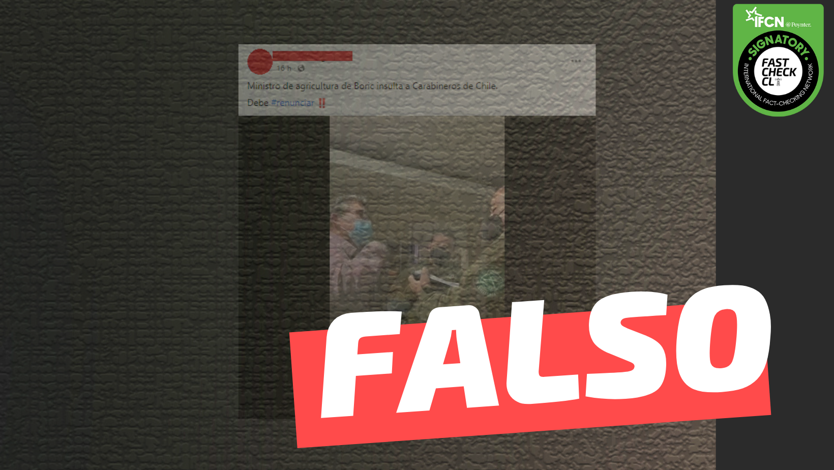 You are currently viewing (Video) “Ministro de Agricultura de Boric insulta a Carabineros”: #Falso