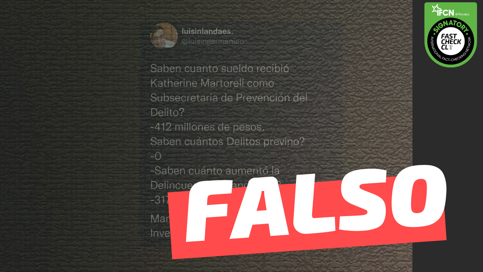 Read more about the article “¿Saben cuánto sueldo recibió Katherine Martorell como subsecretaria de prevención del delito? 412 millones de pesos, ¿saben cuánto aumentó la delincuencia estando ella? 317%”: #Falso