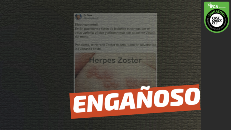 Read more about the article “Están publicando fotos de lesiones cutáneas por el virus varicela-zóster y afirman que es la viruela del mono. Por cierto el Herpes Zóster es una reacción adversa de las vacunas Covid-19”: #Engañoso