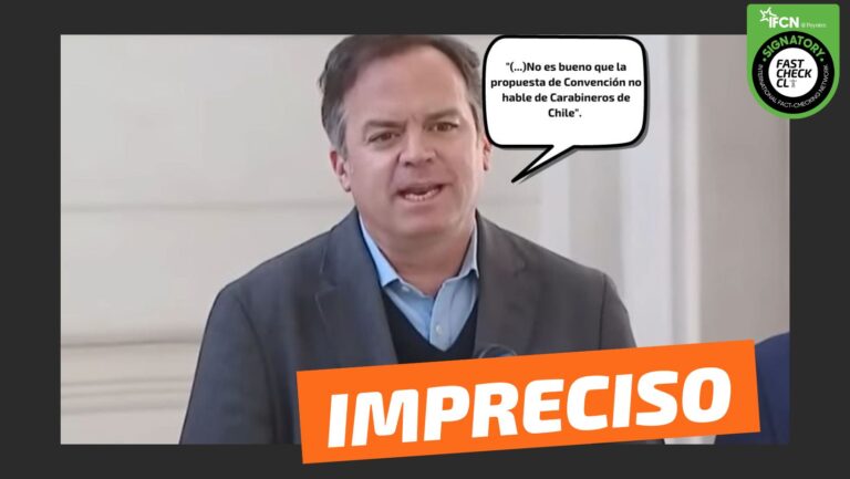 Read more about the article “La propuesta de la Convención no habla de Carabineros de Chile”: #Impreciso